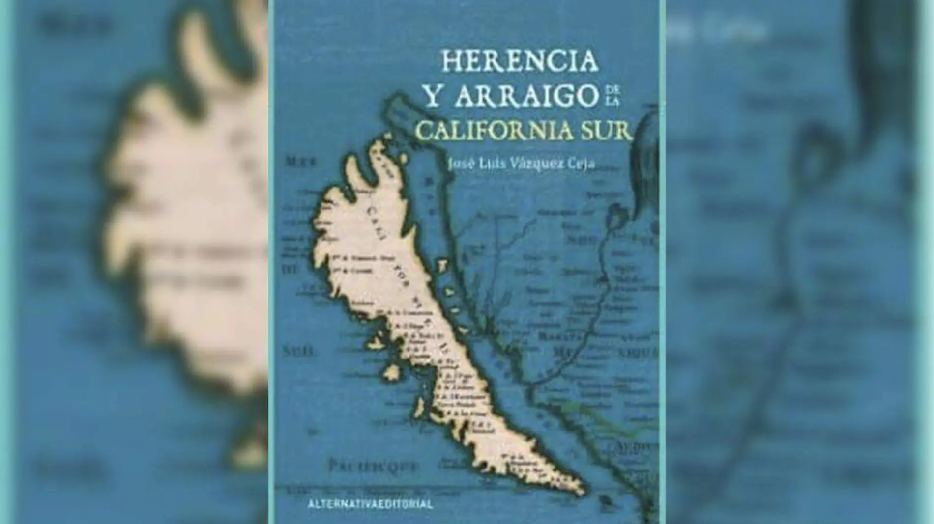 Libro Herencia y Arraigo de la California Sur